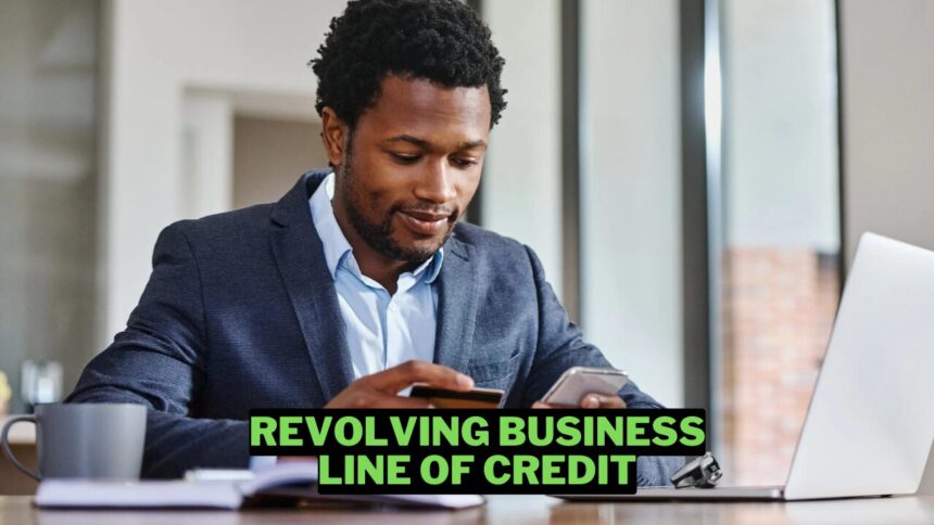 What Is A Revolving Business Line Of Credit, And How Does It Work Wowkia