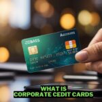 What Is Corporate Credit Cards & How Do They Work Wowkia (1)